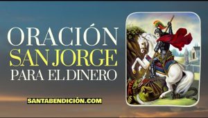 Lee más sobre el artículo Oración a San Jorge para el dinero