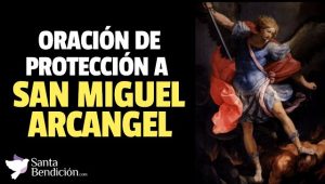 Lee más sobre el artículo Oración a San Miguel Arcángel para protección