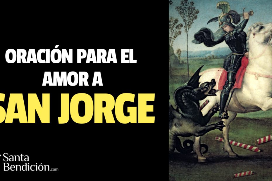 Oración a san jorge para el amor