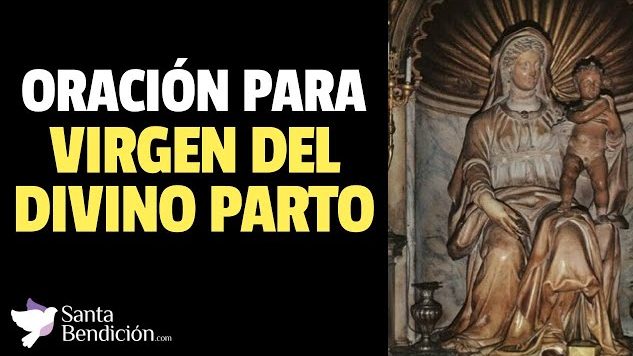 Oración a la virgen del divino parto