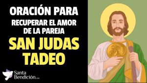 Lee más sobre el artículo Oración a san judas tadeo para recuperar el amor de pareja