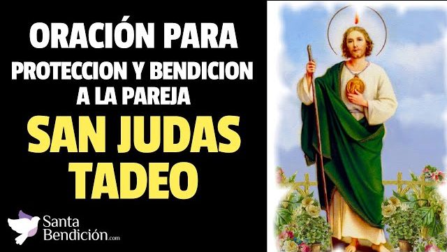 Oración a san judas tadeo para la proteccion y bendición de la pareja