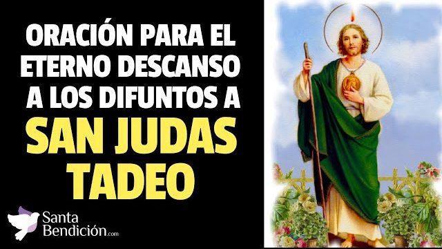 Oración a san judas tadeo para el eterno descanso de los difuntos