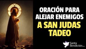 Lee más sobre el artículo Oración a san judas tadeo para alejar enemigos