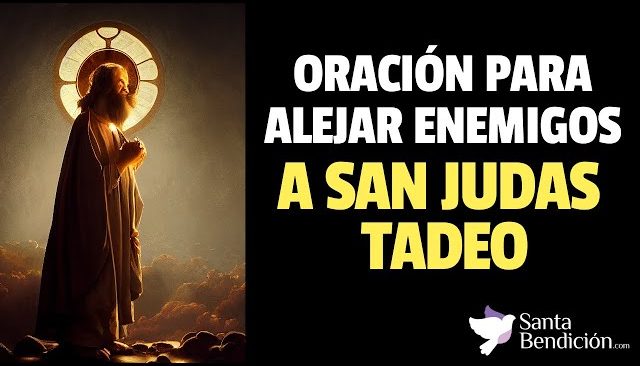 Oración a san judas tadeo para alejar enemigos