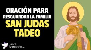 Lee más sobre el artículo Oración a san judas tadeo para resguardar la familia