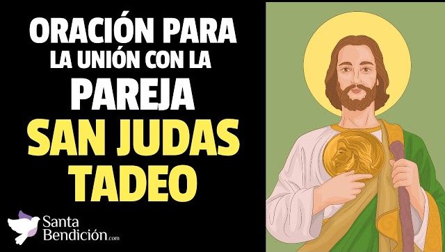 Oración a san judas tadeo para la unión con la pareja