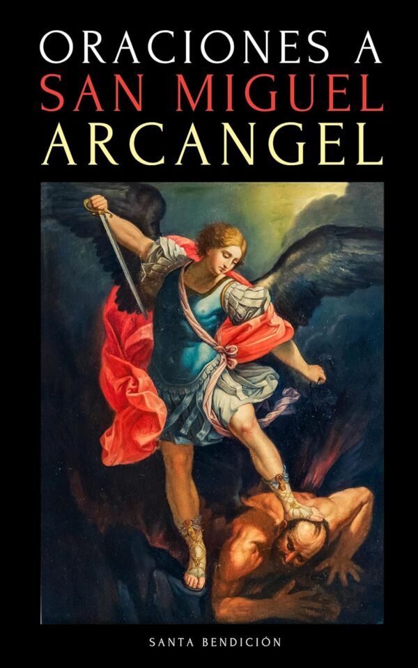 ORACIONES A SAN MIGUEL ARCÁNGEL